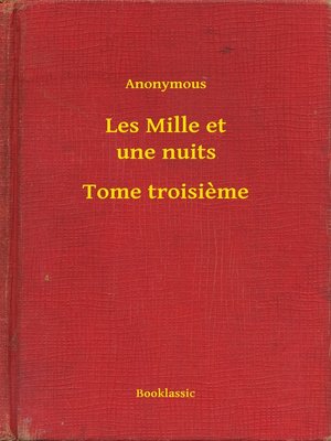 cover image of Les Mille et une nuits--Tome troisieme